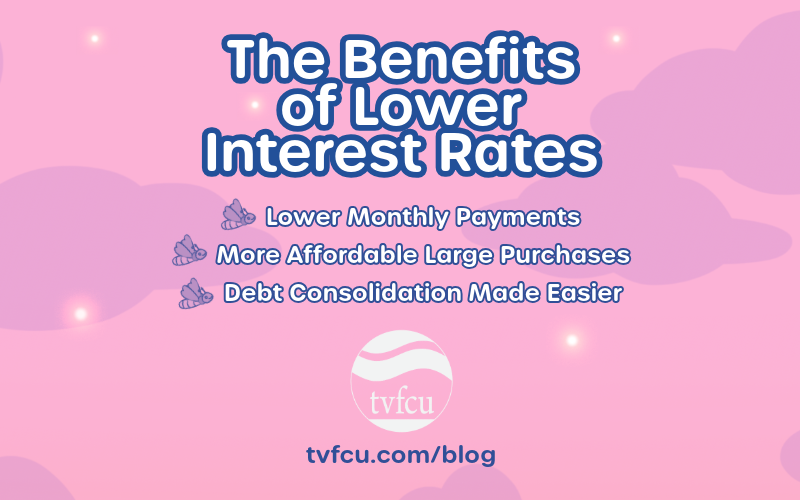 the benefits of lower interest rates